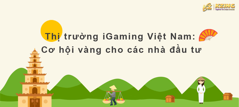 Thị trường iGaming tại Việt Nam: Cơ hội vàng cho các nhà đầu&nbsp;tư