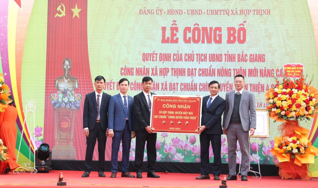 Hợp Thịnh đón Bằng công nhận xã chuẩn NTM nâng cao và đạt chuẩn Chính quyền thân thiện 4 sao năm&nbsp;2024